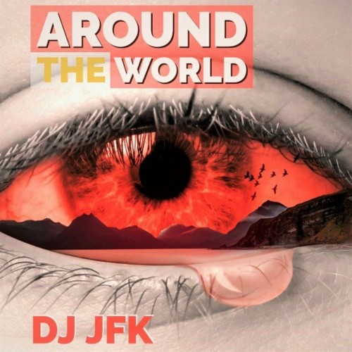 VA - DJ JFK - Around The World (2022) (MP3)