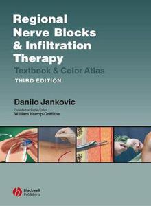 Regional Nerve Blocks and Infiltration Therapy Textbook and Color Atlas, 3rd Edition, Fully Revised and Expanded