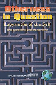 Otherness in Question Labyrinths of the Self
