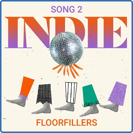 Various Artists - Song 2 - Indie Floorfillers (2022)
