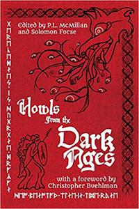 Howls From the Dark Ages An Anthology of Medieval Horror