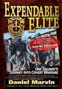 Expendable Elite One Soldier's Journey into Covert Warfare