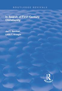 In Search of First-Century Christianity (Routledge Revivals)