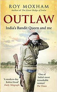 Outlaw India's Bandit Queen and Me