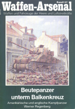 Beutepanzer unterm Balkenkreuz (Waffen-Arsenal 137)