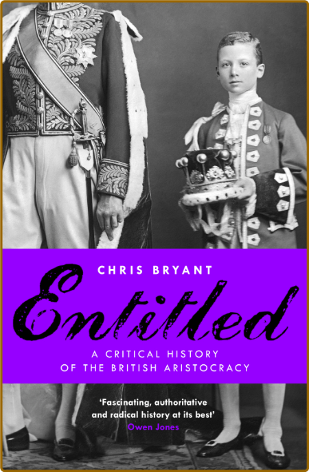 Entitled  A Critical History of the British Aristacy by Chris Bryant
