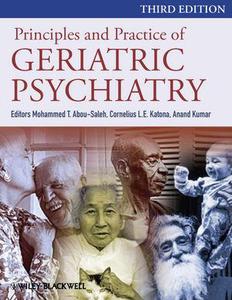 Principles and Practice of Geriatric Psychiatry, Third Edition