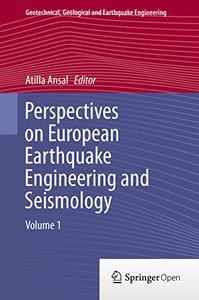 Perspectives on European Earthquake Engineering and Seismology Volume 1 