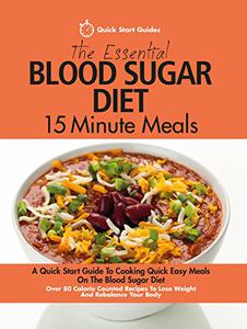 The Essential Blood Sugar Diet 15 Minute Meals