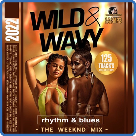 Wild & Wavy  RnB Weekend Mix