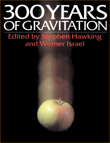 Three Hundred Years of Gravitation [ed ]