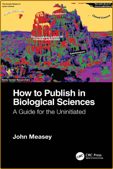 Measey J  How to Publish in Biological Sciences  A Guide   2023