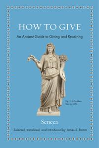 How to Give  An Ancient Guide to Giving and Receiving