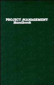Project Management Handbook, Second Edition