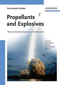Propellants and Explosives Thermochemical Aspects of Combustion, Second Edition