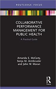 Collaborative Performance Management for Public Health A Practical Guide