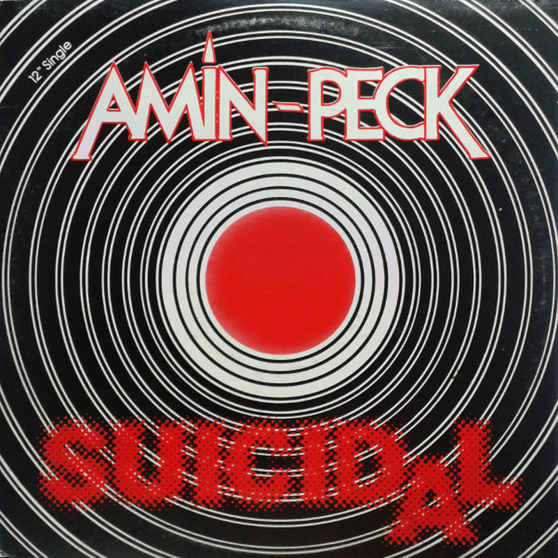 Amin-Peck - Suicidal (Vinyl, 12'') 1983 (Lossless)