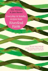 Everyday & Sunday recipes from Riverford Farm 