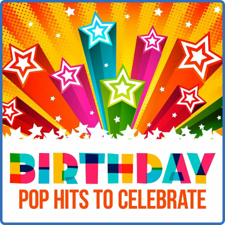 Various Artists - Birthday - Pop Hits to Celebrate (2022)