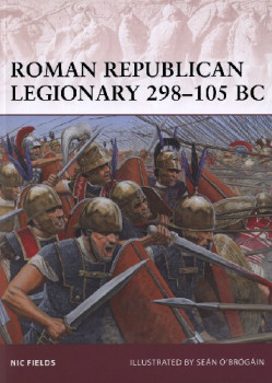 Roman Republican Legionary 298-105 BC (Osprey Warrior 162)