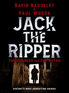 Jack the Ripper The Murders and the Myths