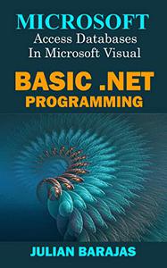 Microsoft Access Databases In Microsoft Visual Basic .net Programming
