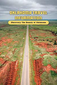 Oklahoma Travel Information Discovery The Beauty of Oklahoma Travel Guide Book