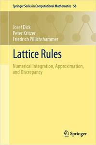 Lattice Rules Numerical Integration, Approximation, and Discrepancy