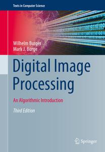 Digital Image Processing An Algorithmic Introduction, 3rd Edition