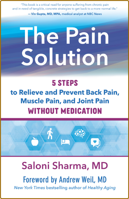 The Pain Solution  5 Steps to Relieve and Prevent Back Pain, Muscle Pain, and Join... 7d107a2fda3dfaaa8ad7079e769532f7