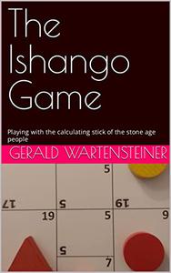 The Ishango Game Playing with the calculating stick of the stone age people