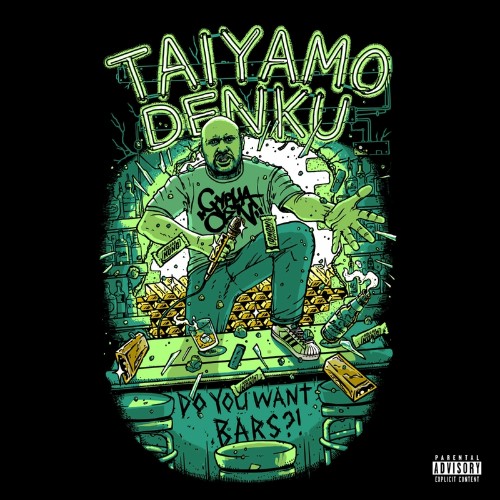 Taiyamo Denku - Do You Want Bars (2022)