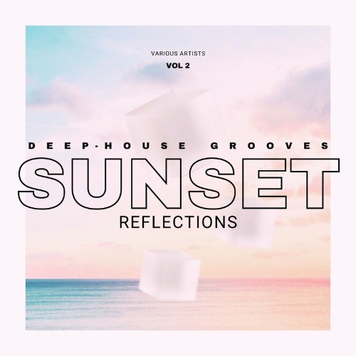 VA - Sunset Reflections (Deep-House Grooves), Vol. 2 (2022) (MP3)