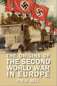 The Origins of the Second World War in Europe, 3rd Edition