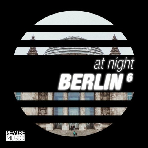 At Night - Berlin, Vol. 6 (2022)