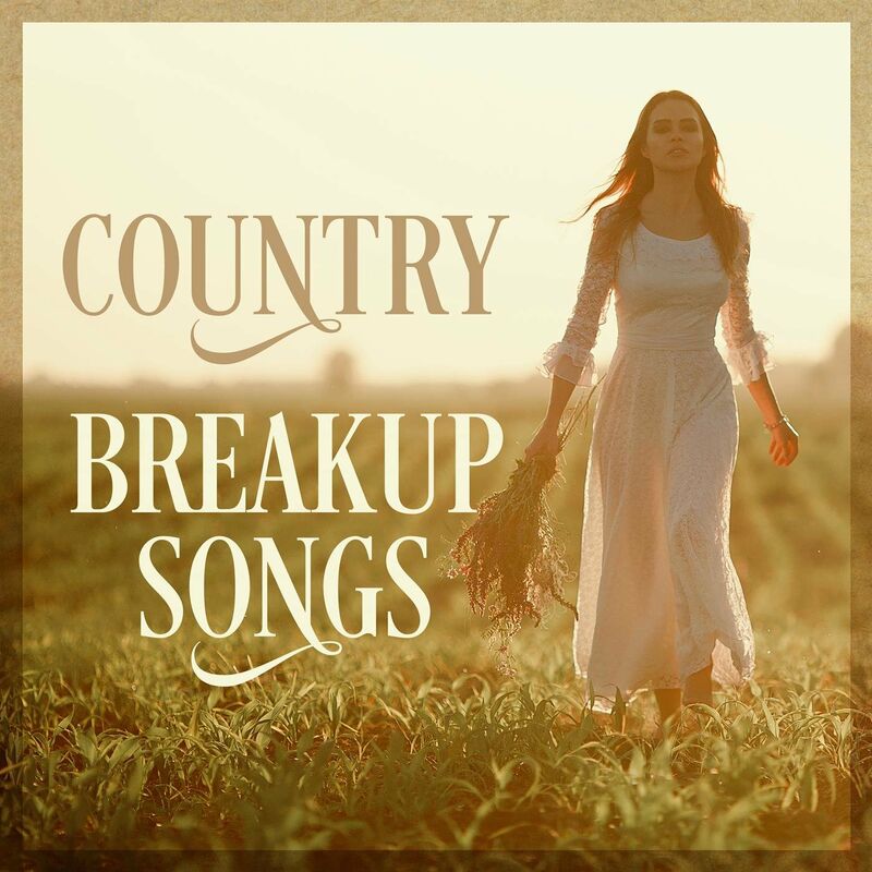 sad country breakup songs