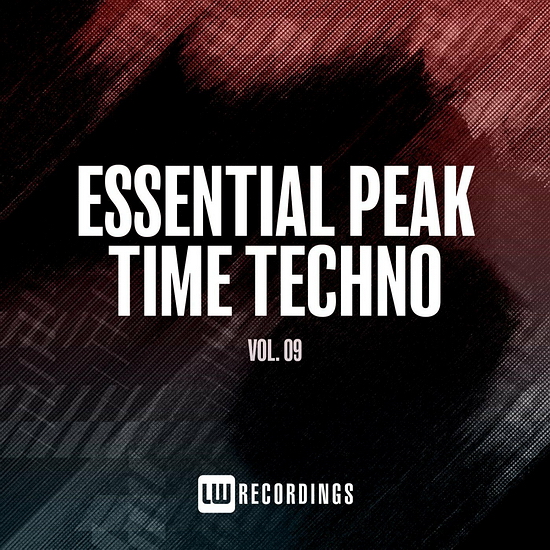VA - Essential Peak Time Techno Vol. 09