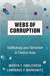 Webs of Corruption Trafficking and Terrorism in Central Asia