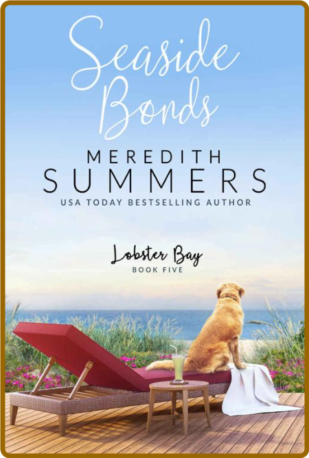 Seaside Bonds (Lobster Bay Book - Meredith Summers