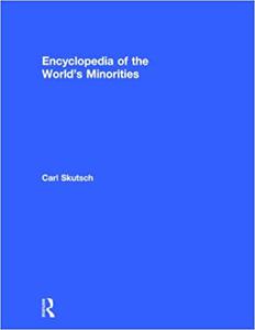 Encyclopedia of the World’s Minorities