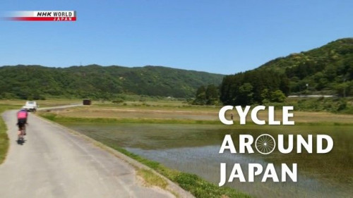 NHK Cycle Around Japan - Fukui The Strength to Succeed (2022)