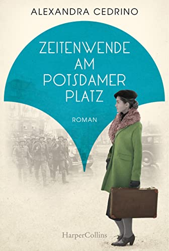 Cover: Alexandra Cedrino  -  Galeristinnen - Trilogie 2  -  Zeitenwende am Potsdamer Platz