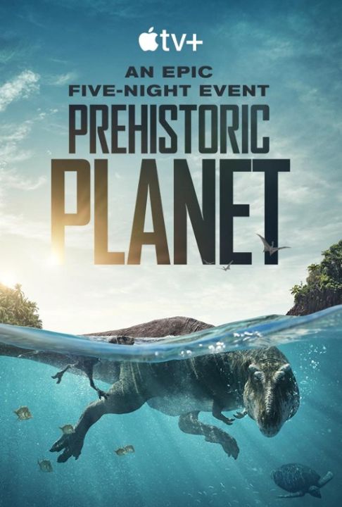 Prehistoryczna planeta / Prehistoric Planet (2022) PLSUB.1080p.ATVP.WEB-DL.DDP5.1.Atmos.H.264-OzW / Napisy PL