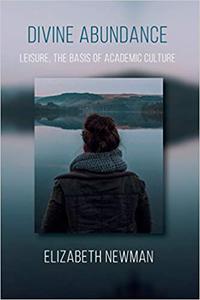 Divine Abundance Leisure, the Basis of Academic Culture