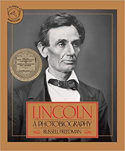 Lincoln A Photobiography