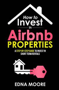 How to Invest in Airbnb Properties
