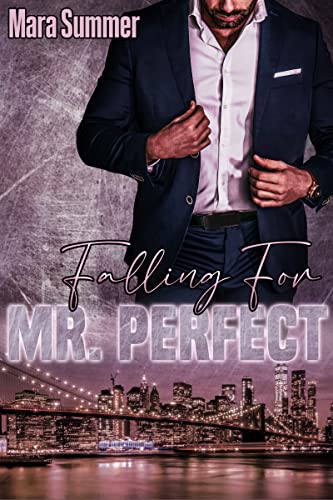Cover: Mara Summer  -  Falling for Mr  Perfect Collins Brothers Iii (Collins Brothers  -  Die Falling - for - Reihe 3)