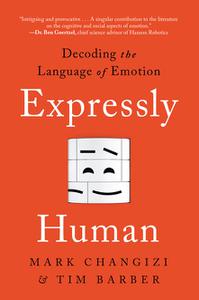 Expressly Human Decoding The Language of Emotion