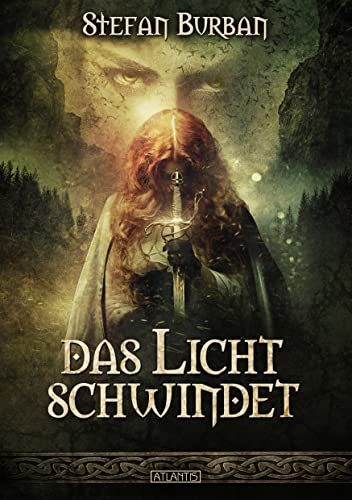 Cover: Burban, Stefan  -  Die Chronik der Falkenlegion 2 Das Licht schwindet (Stefan Burbans Die Chronik 6)