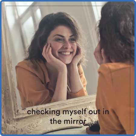 Various Artists - checking myself out in the mirror (2022)